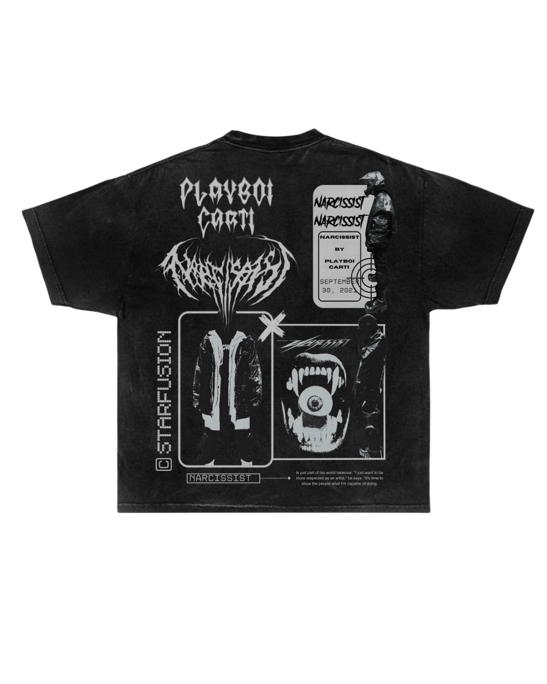 Black oversized graphic t-shirt featuring a Playboi Carti-inspired design. The back showcases gothic and distorted text reading “PLAYBOI CARTI,” with a bold logo beneath it. The left side has the word “STARFUSION” vertically. The design includes abstract elements like distorted shoes, a screaming mouth with an eyeball inside, and a ticket-style graphic with the text “NARCISSIST”. The shirt has an overall grunge and dark streetwear aesthetic.